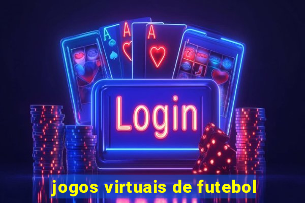 jogos virtuais de futebol